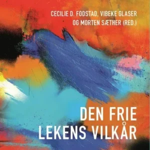 Den frie lekens vilkår