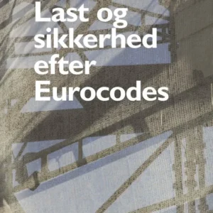 Last og sikkerhed efter Eurocodes