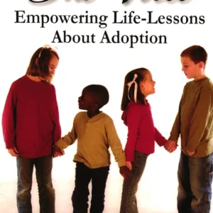 One Voice Empowering Life Lessons about Adoptions