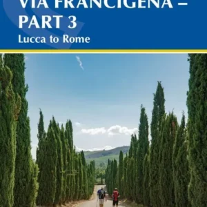 Walking the Via Francigena pilgrim route - Part 3: Lucca to Rome