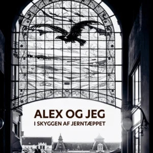 Alex og jeg i skyggen af Jerntæppet