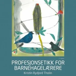 Profesjonsetikk for barnehagelærere