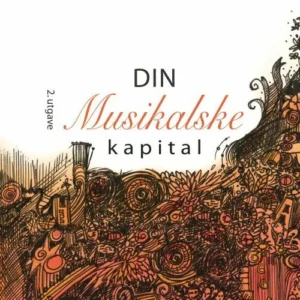 Din musikalske kapital