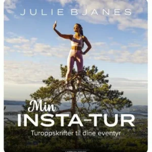 Min insta-tur : turoppskrifter til dine eventyr