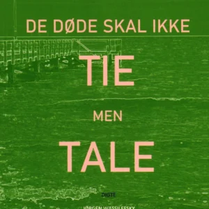 De døde skal ikke tie men tale