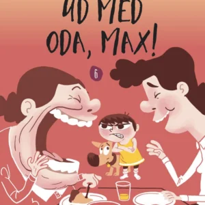 Ud med Oda, Max