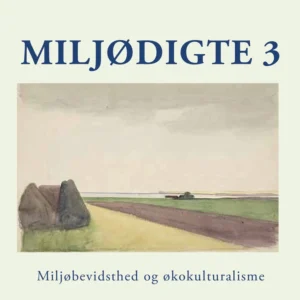 Miljødigte 3