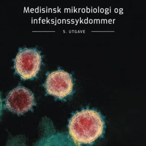 Medisinsk mikrobiologi og infeksjonssykdommer