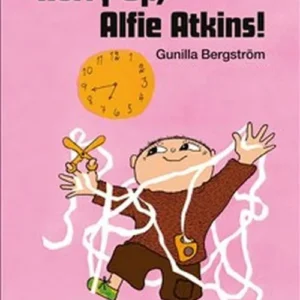 Hurry up, Alfie Atkins
