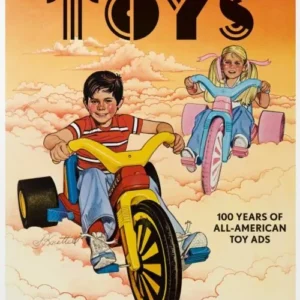 Toys: 100 Years of All-American Toy Ads