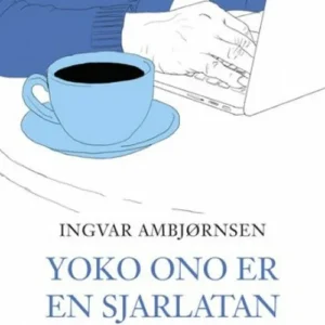 Yoko Ono er en sjarlatan : blogger og betraktninger