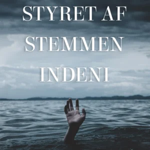 Styret af stemmen indeni