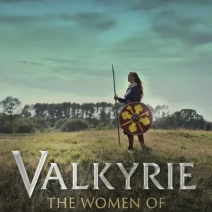 Valkyrie: The Women of the Viking World