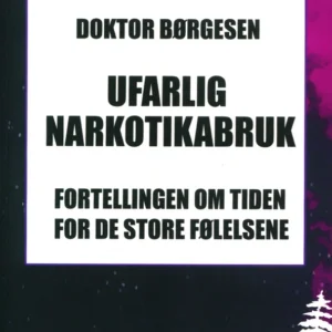 Ufarlig Narkotikabruk.
