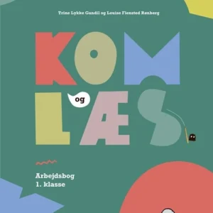 Kom og læs. Arbejdsbog 1. klasse