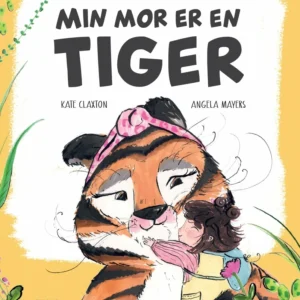 Min mor er en tiger