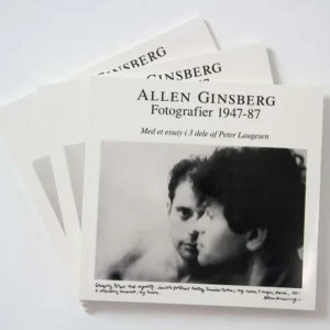 Allen Ginsberg  -  Fotografier 1947-87