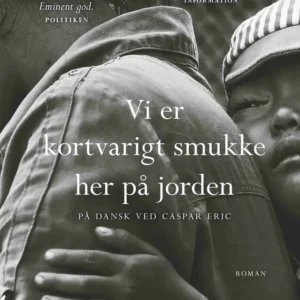 Vi er kortvarigt smukke her på jorden