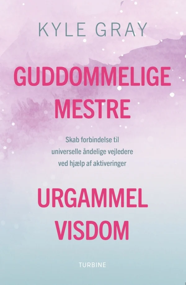 Guddommelige mestre, urgammel visdom