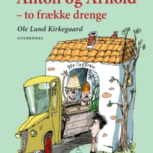 Anton og Arnold - to frække drenge
