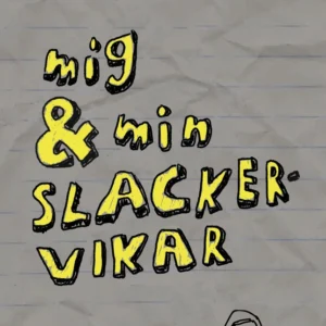 Mig & min slackervikar