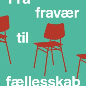 Fra fravær til fællesskab