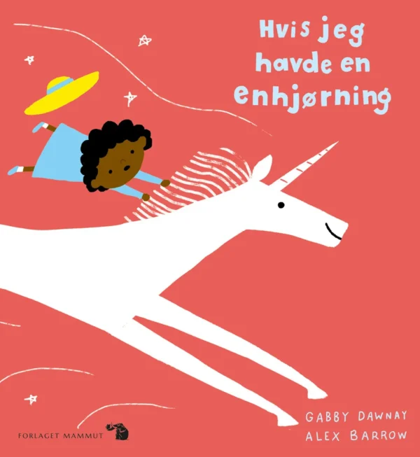 Hvis jeg havde en enhjørning