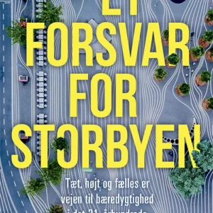 Et forsvar for storbyen