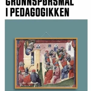 Grunnspørsmål i pædagogikken