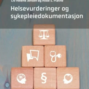 Helsevurderinger og sykepleiedokumentasjon