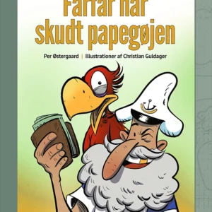 Farfar har skudt papegøjen