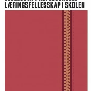 Ledelse av profesjonelle læringsfellesskap i skolen