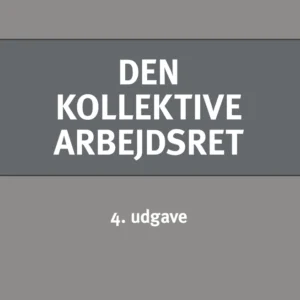 Den kollektive arbejdsret
