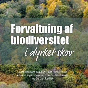 Forvaltning af biodiversitet i dyrket skov