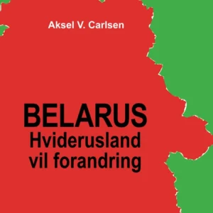 Belarus  -  Hviderusland vil forandring