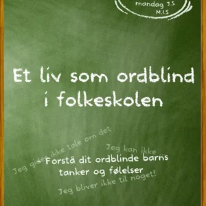 Et liv som ordblind i folkeskole