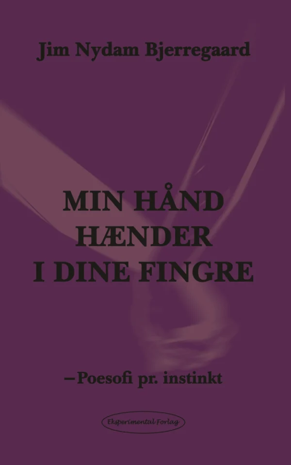 Min hånd hænder i dine fingre - min sjæl ender i et forsøg