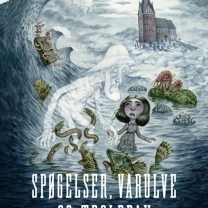 Spøgelser, varulve og troldpak