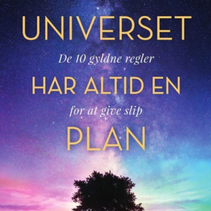 Universet har altid en plan