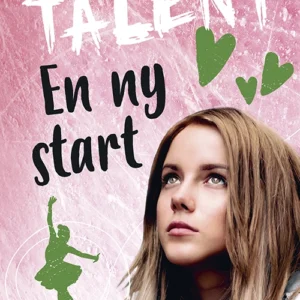 Talent 2: En ny start (Magnolia-serien)