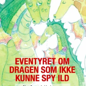 Eventyret om dragen som ikke kunne spy ild