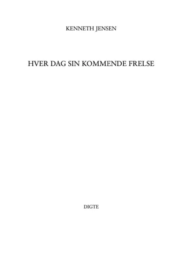 Hver dag sin kommende frelse