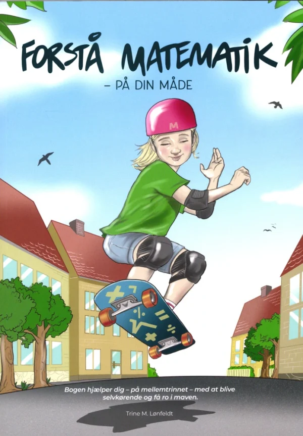 FORSTÅ MATEMATIK - på din måde