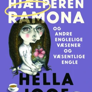 Hjemmehjælperen Ramona og andre englelige væsener og væsentlige engle