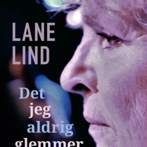 Det jeg aldrig glemmer