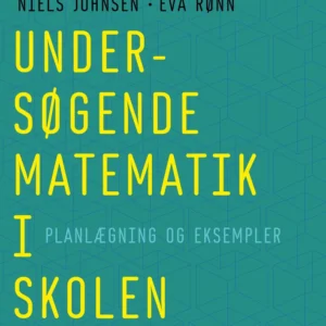 Undersøgende matematik i skolen
