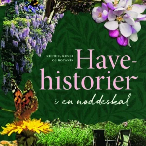 Havehistorier i en nøddeskal