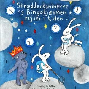 Skrædderkaninerne og Bingobjørnen rejser i tiden