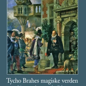 Tycho Brahes magiske verden