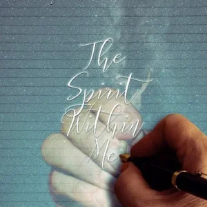 The spirit within me